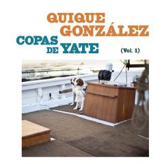 Copas de yate (Vol. 1) (LP+CD)/QUIQUE GONZALEZ