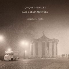 Las palabras vividas/QUIQUE GONZALEZ