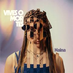 Vives o mortes/NAINA