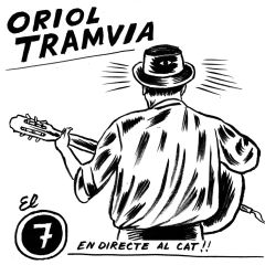 El 7. En directe al CAT!!/ORIOL TRAMVIA