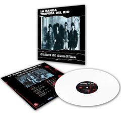 Guante de guillotina (RSD 2019 .../LA BANDA TRAPERA DEL RÍO