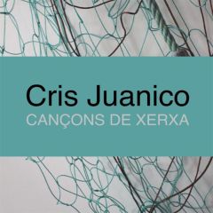 Cançons de Xerxa/CRIS JUANICO