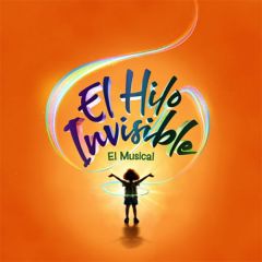 El Hilo Invisible - El Musical/MUSICAL