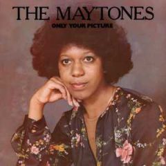 Only your picture/THE MAYTONES
