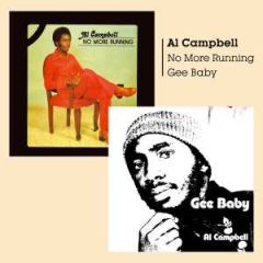 Gee Baby + No More Running/AL CAMPBELL