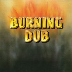 Burning Dub/REVOLUTIONARIES