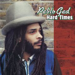 Hard Times – The Best of/PABLO GAD
