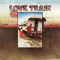 Love Train/WELL PLEASED AND SATISFIED