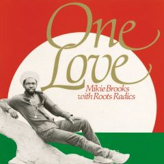 One Love/MIKE BROOKS & ROOTS RADICS