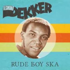 Rude Boy Ska (Red vinyl)/DESMOND DEKKER