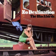 No Destination/THE BLACKBIRDS