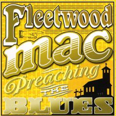 PREACHING THE BLUES .../FLEETWOOD MAC
