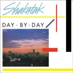 Day by day/SHAKATAK