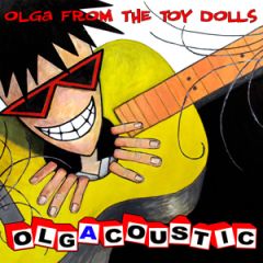 Olgacoustic/THE TOY DOLLS