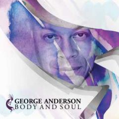 Body and soul/GEORGE ANDERSON