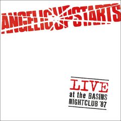 Live At The Basins Nightclub .../ANGELIC UPSTARTS