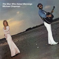 The Man Who Hated Mornings/MICHAEL CHAPMAN