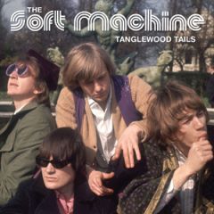 Tanglewood Tails/SOFT MACHINE