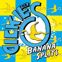 Banana Splits/THE DICKIES