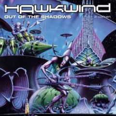 Out of the shadows/HAWKWIND