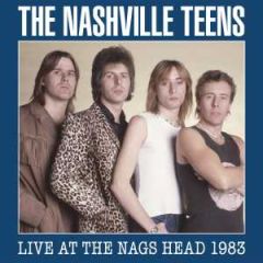 Live at The Nags Head 1983/THE NASHVILLE TEENS