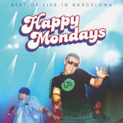 Best of Live in Barcelona/HAPPY MONDAYS