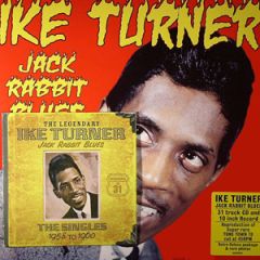 Jack Rabbit Blues: The Singles .../IKE TURNER