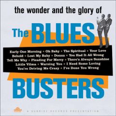 The wonder and glory of/THE BLUE BUSTERS