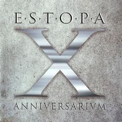 X Anniversarivm/ESTOPA