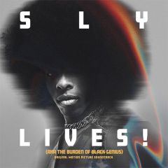 Sly Lives! (aka the Burden .../SLY & THE FAMILY STONE