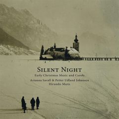 Silent Night / Early Christmas .../HIRUNDO MARIS - ARIANNA SAVALL ...