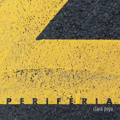 Perifèria/CLARA PEYA