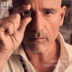 Una historia importante/EROS RAMAZZOTTI