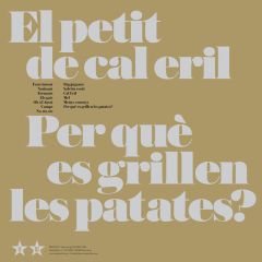 Per què es grillen les patates?/EL PETIT DE CAL ERIL