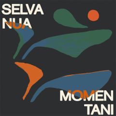 Momentani/SELVA NUA