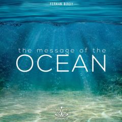 The message of the ocean/FERNAN BIRDY