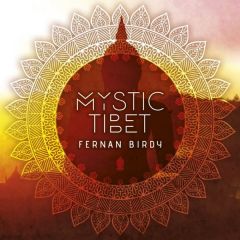 Mystic Tibet/FERNAN BIRDY