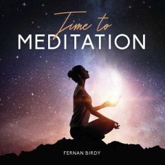 Time to meditation/FERNAN BIRDY