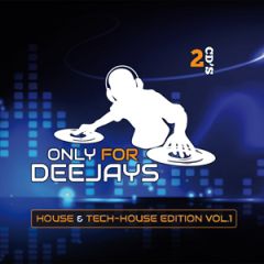 Only For Deejays –House .../VARIOS DANCE / ELECTRONICA