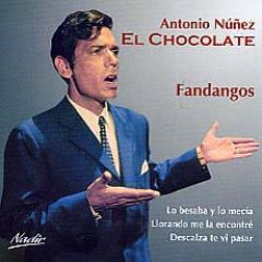 Fandangos/ANTONIO NÚÑEZ, EL CHOCOLATE