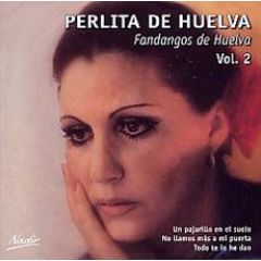 Fandangos de Huelva Vol. 2/PERLITA DE HUELVA