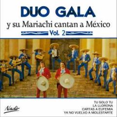 Y su Mariachi cantan a México .../DUO GALA