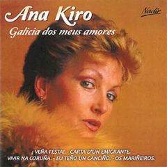 Galicia dos meus amores/ANA KIRO