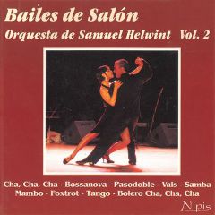 Bailes de salon Vol. 2/ORQUESTA DE SAMUEL HELWINT