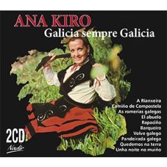 Galicia sempre Galicia/ANA KIRO