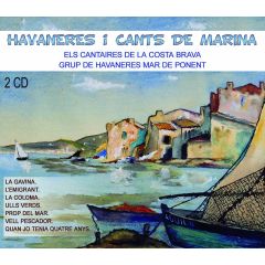 Havaneres i cants de marina/GRUP D'HAVANERES MAR DE PONENT ...