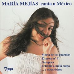 Canta a México/MARÍA MEJÍAS