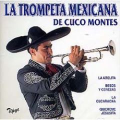 LA TROMPETA MEXICANA DE CUCO .../CUCO MONTES