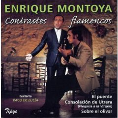 Contrastes flamencos/ENRIQUE MONTOYA