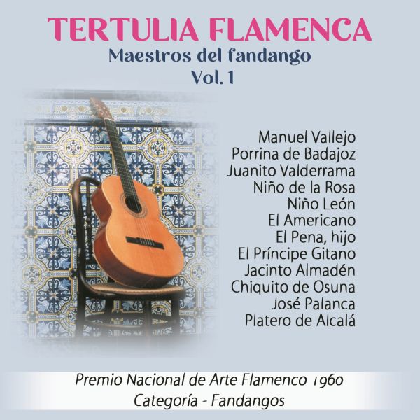 Tertulia Flamenca - Maestros del Fandango Vol. 1 (VARIOS